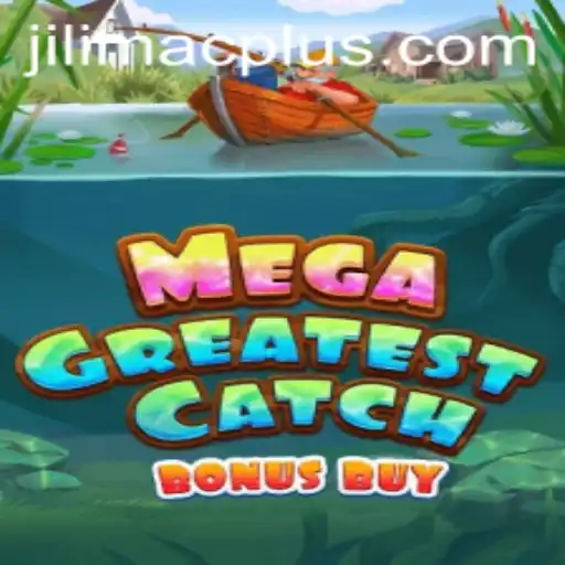 Unveiling the Thrills of MegaGreatestCatchBonusBuy: Your Guide to JILI MAC Gaming Excitement